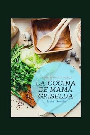 La Cocina de Mama Griselda