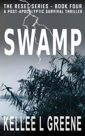 Swamp - A Post-Apocalyptic Survival Thriller