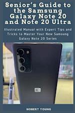 Senior's Guide to the Samsung Galaxy Note 20 and Note 20 Ultra