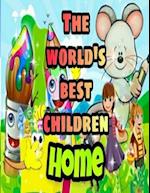 THE WORLD'S BEST CHILDREN: HOME: Coloring Book for Kids: Great Gift for Boys & Girls, Ages 4-8 