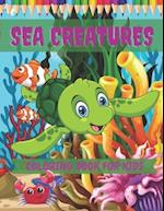 Sea Creatures Coloring Book For Kids