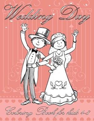 Wedding Day Coloring Book for kids 4-8