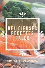 Délicieuses Recettes Paléo