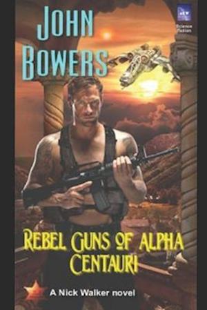 Rebel Guns of Alpha Centauri