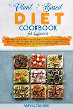 Plant-Based Diet Cookbook for Beginners