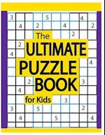 The Ultimate Puzzle Book for Kids: 200 Sudoku Puzzles for Kids 8 to 12 with Solutions 