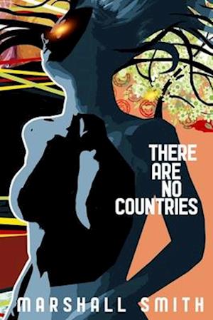 There Are No Countries