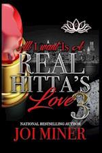 All I Want Is A Real Hitta's Love 3