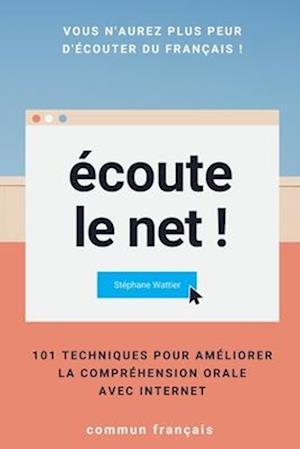 Écoute le net !