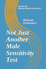 Not Just Another Male Sensitivity Test