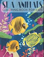 Sea Animals Coloring Book For Kids: 50 Unique, Beautiful and Cute Sea Creatures' Coloring Pages for Ages 4-8 Child and for Animal Lovers 