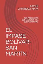 El Impase Bolívar-San Martín