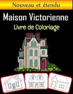 Maison Victorienne Livre de Coloriage