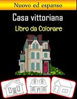 Casa Vittoriana Libro da Colorare