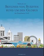 Malbuch mit Skylines von Städten rund um den Globus für Erwachsene 7 & 8