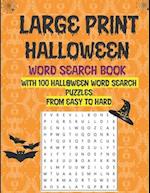 Large Print Halloween Word Search Book With 100 Halloween Word Search Puzzles From Easy To Hard