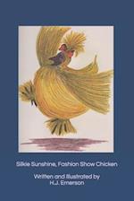 Silkie Sunshine, Fashion Show Chicken