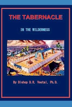 The Tabernacle in the Wilderness