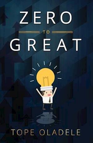 Zero To Great