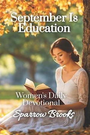 September is Education: Women's Daily Devotional