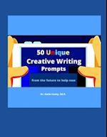 50 Unique Creative Writing Prompts From the Future To Help Now