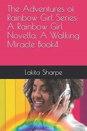 The Adventures of Rainbow Girl Series