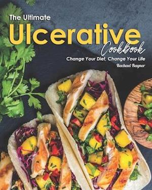 The Ultimate Ulcerative Cookbook