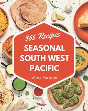 365 Seasonal South West Pacific Recipes