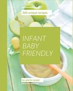 365 Unique Infant Baby Friendly Recipes