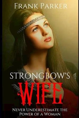 Strongbow's Wife