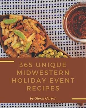 365 Unique Midwestern Holiday Event Recipes