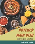 365 Unique Potluck Main Dish Recipes