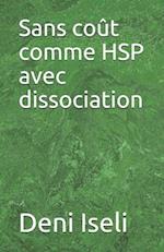 Sans coût comme HSP avec dissociation