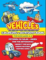 Vehicles Coloring and Activity Book for Kids ages 4-8