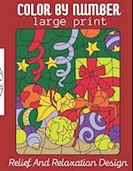 Color BY Number Large Print Relief And Relaxation Design : Color By Numbers For Animal ,Flower, Mandala Coloring Book For Kids Ages 8-12 