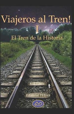 ¡Viajeros al Tren! I