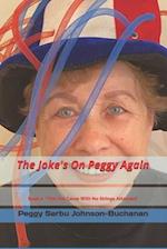 The Joke's On Peggy Again