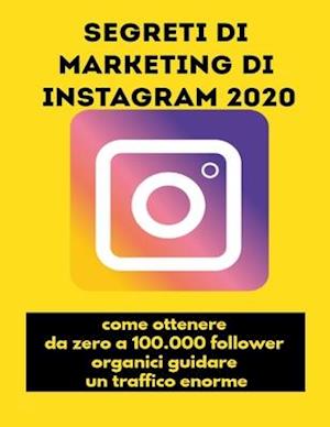 Segreti di marketing di Instagram 2020