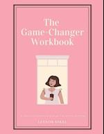 The Game-Changer Workbook