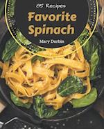 85 Favorite Spinach Recipes