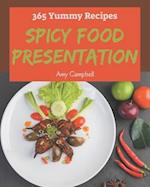 365 Yummy Spicy Food Presentation Recipes