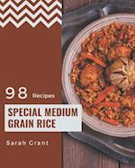 98 Special Medium Grain Rice Recipes