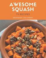 75 Awesome Squash Recipes