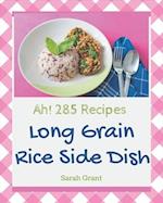 Ah! 285 Long Grain Rice Side Dish Recipes