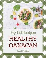 My 365 Healthy Oaxacan Recipes