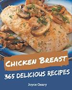 365 Delicious Chicken Breast Recipes