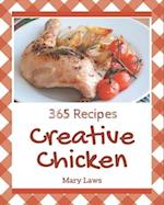 365 Creative Chicken Recipes