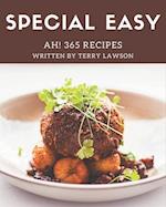Ah! 365 Special Easy Recipes