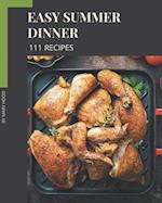 111 Easy Summer Dinner Recipes