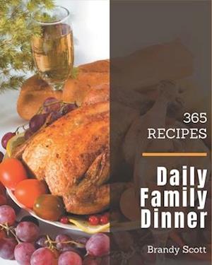 365 Daily Family Dinner Recipes